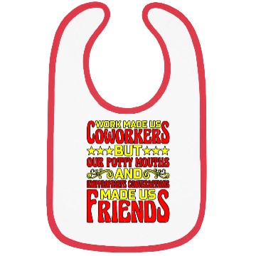 Discover Our Inappropriate Conversations Made Us Friends 6 Bibs