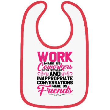 Discover Our Inappropriate Conversations Made Us Friends 5 Bibs