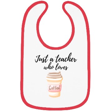 Discover Coffee and Teacher Bibs