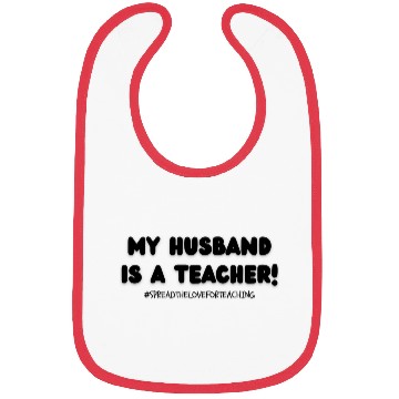 Discover My Husband is a teacher! Bibs