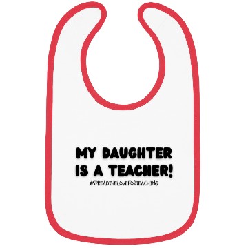 Discover My Daughter is a teacher! Bibs