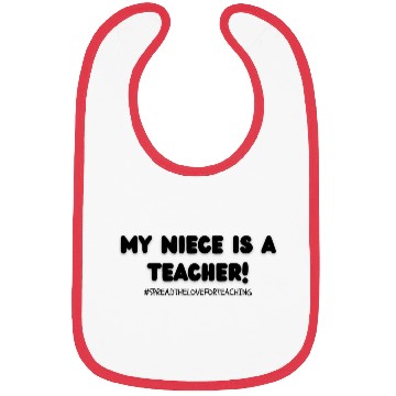 Discover My Niece is a Teacher! Bibs
