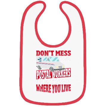 Discover Don't Mess With Postal Workers Postal Worker Bibs