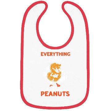 Discover Everything Is Better Without Peanuts Peanut Bibs