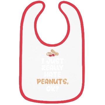 Discover I Just Really Hate Peanuts Peanut Allergic Bibs