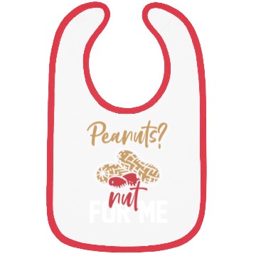 Discover Peanuts? Not For Me Peanut Allergic Peanut Allergy Bibs