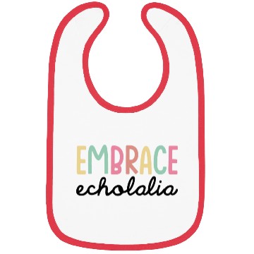 Discover Embrace Echolalia Special Education Teacher Bibs