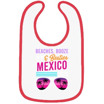 Discover Beaches Booze Besties Mexico Vacation Spring Break Bibs