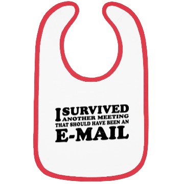 Discover I Survived Another Meeting 18 Bibs