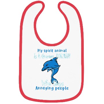 Discover My Spirit animal Is A Grumpy Dolphin Bibs