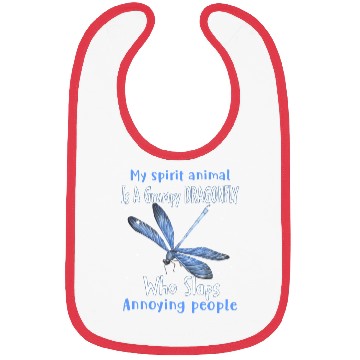 Discover My Spirit animal Is A Grumpy Dragonfly Bibs