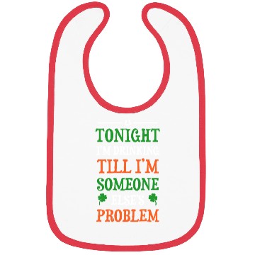 Discover Tonight I'm Drinking Funny Bibs For St Patrick Day