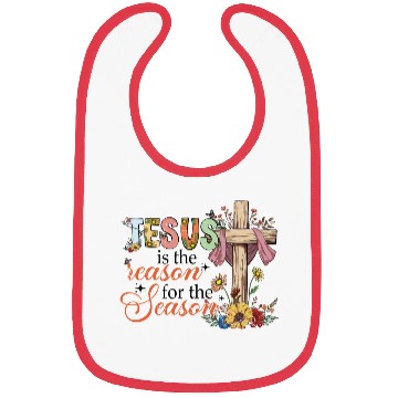 Discover Jesus Is The Reason For The Season Bibs