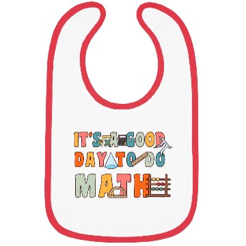 Discover It's A Good Day To Do Math Funny Back To School Bibs