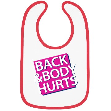 Discover Back and Body hurts Bibs