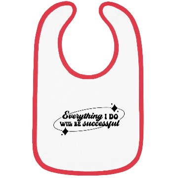Discover Everything I Do, Success Affirmation Quote Bibs