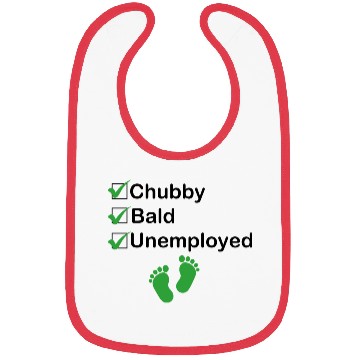 Discover Chubby Bald Unemployed Funny Newborn Baby Bibs