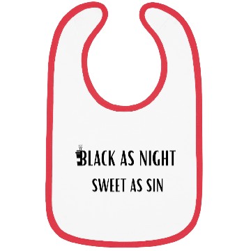 Discover Black as night, Sweet as sin Bibs - coffee love