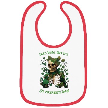 Discover Dead inside but its St Patrick's Bibs