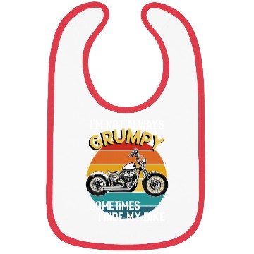 Discover Im Not Always Grumpy Sometimes I Ride Motorcycle Bibs