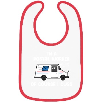 Discover I'm A Postal Worker Of Course I Cuss Bibs