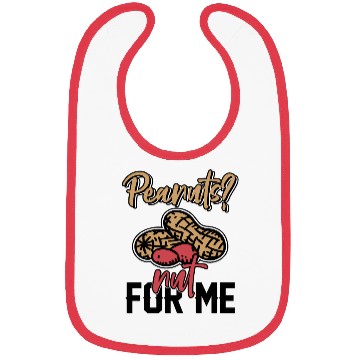 Discover Peanuts? Not For Me Peanut Allergic Peanut Allergy Bibs