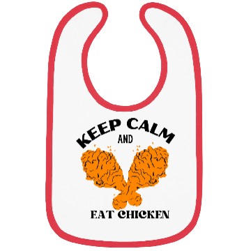 Discover Keep calm and eat chicken Bibs