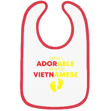 Discover I'm so adorable I must be Vietnamese Funny Vietnam Bibs