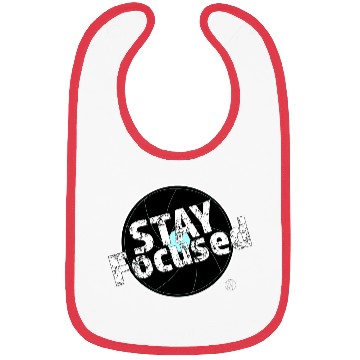 Discover Stay Focused Photography Merch Bibs