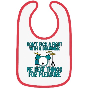 Discover Don't Pick A Fight With A Drummer Bibs
