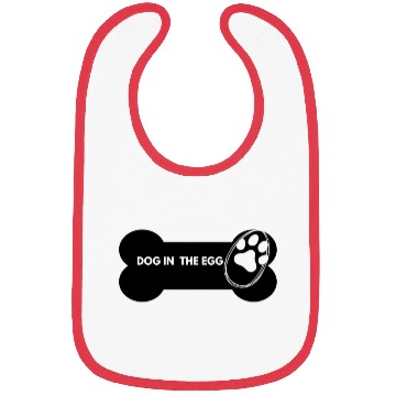 Discover Dog In The Egg For Dog Owner Bibs
