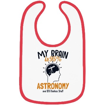 Discover My Brain is 95% Astronomy Cosmologist Astronomer Bibs