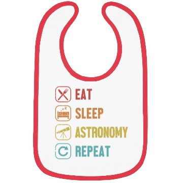 Discover Eat Sleep Astronomy Repeat Cosmologist Astronomer Bibs