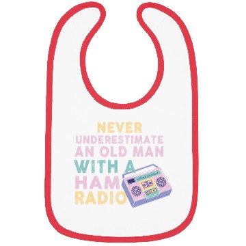 Discover Never Underestimate An Old Man With A Ham Radio Bibs