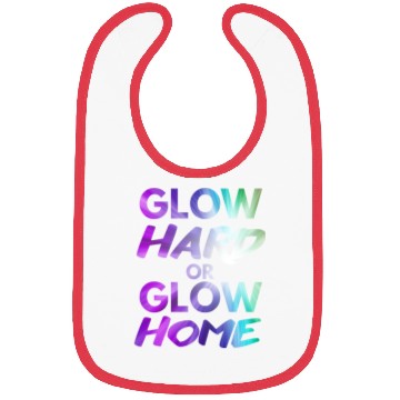 Discover Glow Hard Or Glow Home | Neon colors Bibs
