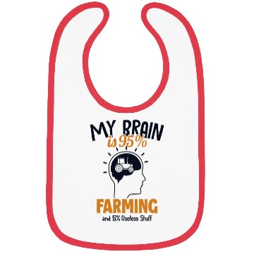 Discover My Brain is 95% Farming Agriculture Rancher Farmer Bibs