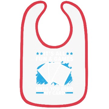 Discover It's All Fun And Games Until You Bend My Card Bibs