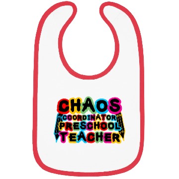 Discover Chaos Coordinator Preschool Teacher Bibs