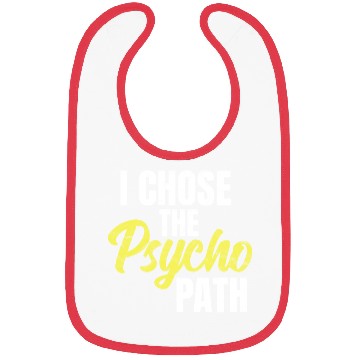 Discover I Chose The Psycho Path Psychology Bibs