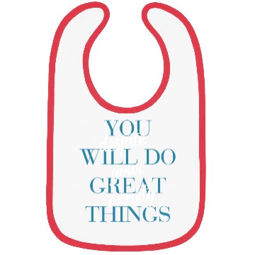 Discover You Will Do Great Things Despite Your Anxiety Bibs