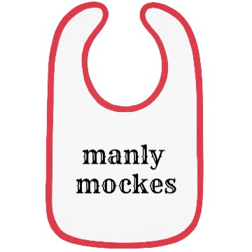 Discover manly mockes Bibs
