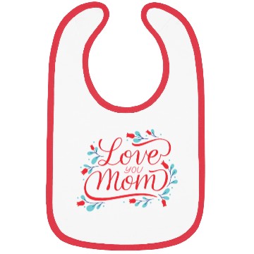 Discover I love you mom Bibs