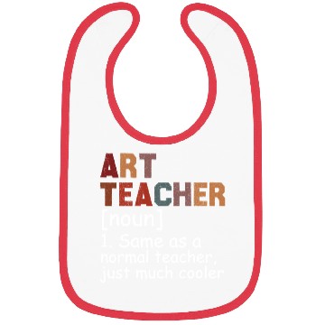 Discover Art Teacher Definition Cool Back To School Bibs