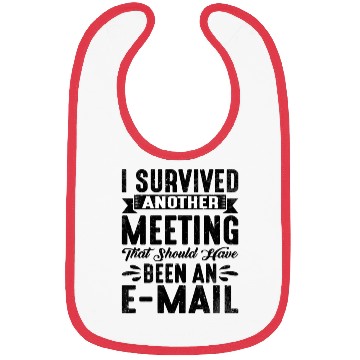 Discover I Survived Another Meeting 20 Bibs
