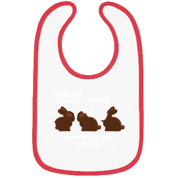 Discover My Butt Hurts What? Rabbit Chocolate Bibs