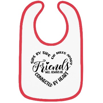 Discover Friends Will Always Be Connected By Heart Bibs