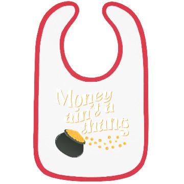 Discover Money Ain't Thang Bibs