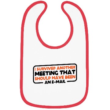 Discover I Survived Another Meeting 22 Bibs