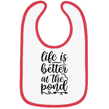Discover life is better at the pond Bibs