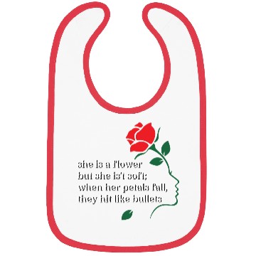 Discover she is a flower never hurt her Bibs